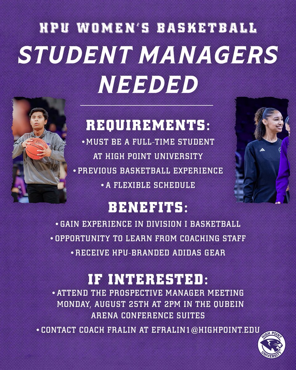 HPUWBB's tweet photo. On the prowl for student managers for the upcoming season. If interested, attend the meeting on Monday, August 25 at 2:00 PM or contact efralin1@highpoint.edu

#H3U x #GoHPU https://t.co/j3Y2OrX9Xi