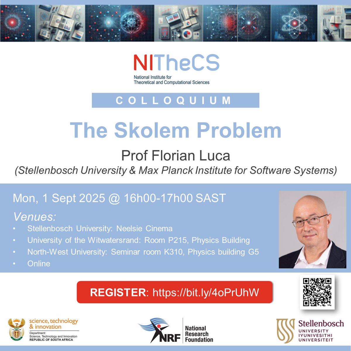 NITheCS Colloquium: 'The Skolem Problem' - Prof Florian Luca (Stellenbosch University &amp; Max Planck Institute for Software Systems) - Mon 1 Sep @ 16h00 SAST. Attend online or in person. buff.ly/OnYjVP9 
#Mathematics #ComputerScience #SkolemProblem #ComputationalMathematics