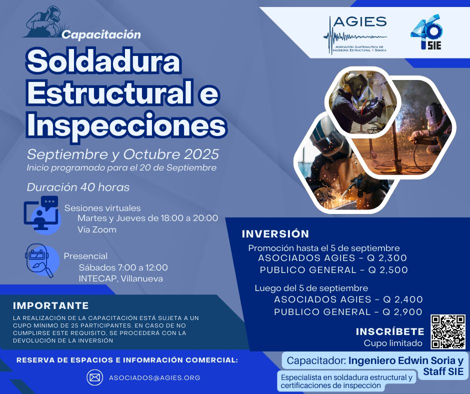 ¿Te interesa la soldadura estructural o tienes relación con la misma?

💥 Capacitación especializada en “Soldadura Estructural e Inspecciones”
Inscríbete: forms.gle/DeeeEhLrea9nGr…

INFORMACIÓN PARA PRESENCIA COMERCIAL:
Teléfono: +502 5493 0807 o al correo: asociados@agies.org