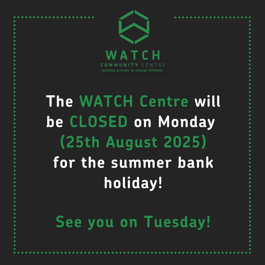 The WATCH Centre will be CLOSED on Monday for the Bank Holiday! We are open as normal from Tuesday, see you then and enjoy the longer weekend! 🌞

#summerbankholiday #WATCH #HillzFM
