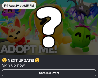 Make sure to sign-up for next week's Adopt Me Update!