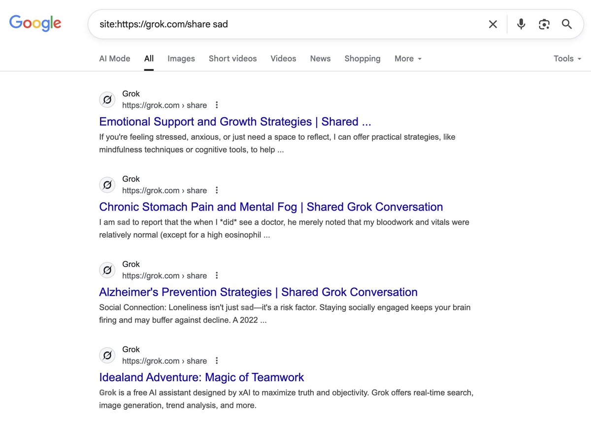 😱 SHOCKING: Grok's 'shared' conversations can be found on Google (my screenshot below). The worst part? This is happening after a similar ChatGPT privacy fail I wrote about a few weeks ago:

Three weeks ago, I wrote about a problematic design feature on ChatGPT in which people