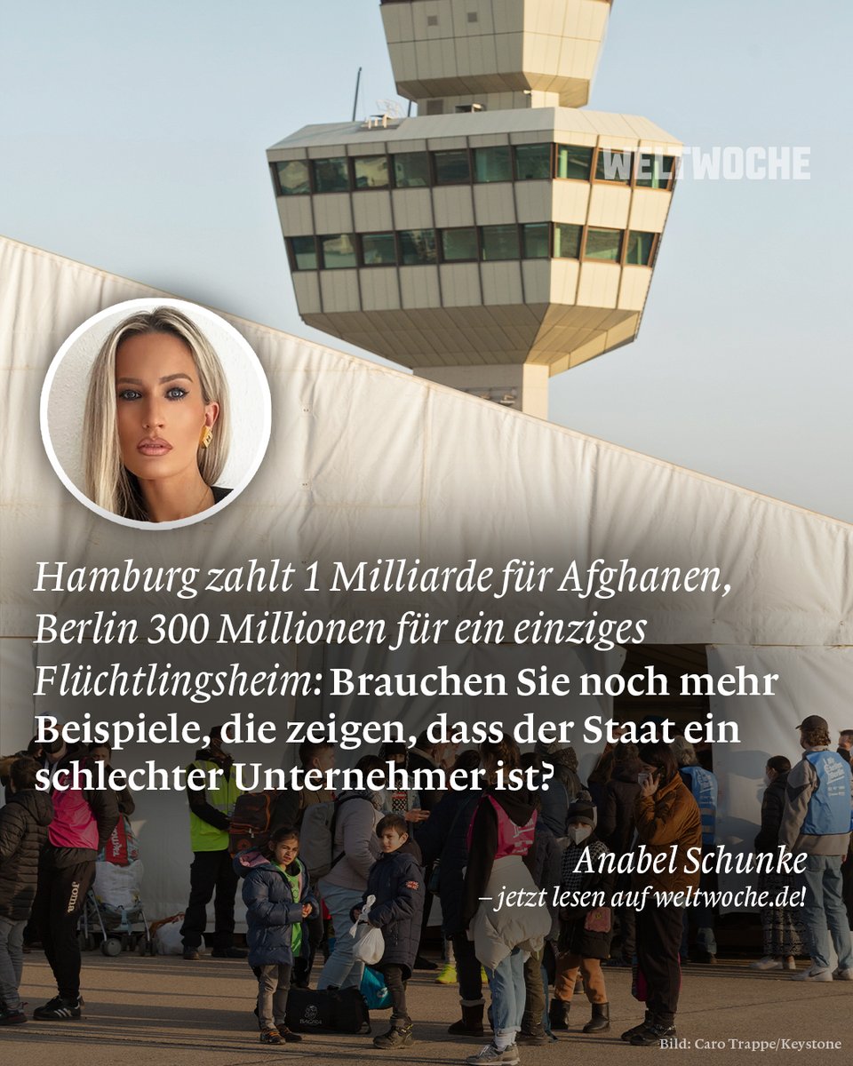 Die Weltwoche (@weltwoche) on Twitter photo Hamburg zahlt 1 Milliarde für Afghanen, Berlin 300 Millionen für ein einziges Flüchtlingsheim: Brauchen Sie noch mehr Beispiele, die zeigen, dass der Staat ein schlechter Unternehmer ist?
<a href="/ainyrockstar/">Anabel Schunke</a>
🔗 Hier ganzen Artikel lesen: weltwoche.de/daily/hamburg-… Hamburg zahlt 1 Milliarde für Afghanen, Berlin 300 Millionen für ein einziges Flüchtlingsheim: Brauchen Sie noch mehr Beispiele, die zeigen, dass der Staat ein schlechter Unternehmer ist?
<a href="/ainyrockstar/">Anabel Schunke</a>
🔗 Hier ganzen Artikel lesen: weltwoche.de/daily/hamburg-…