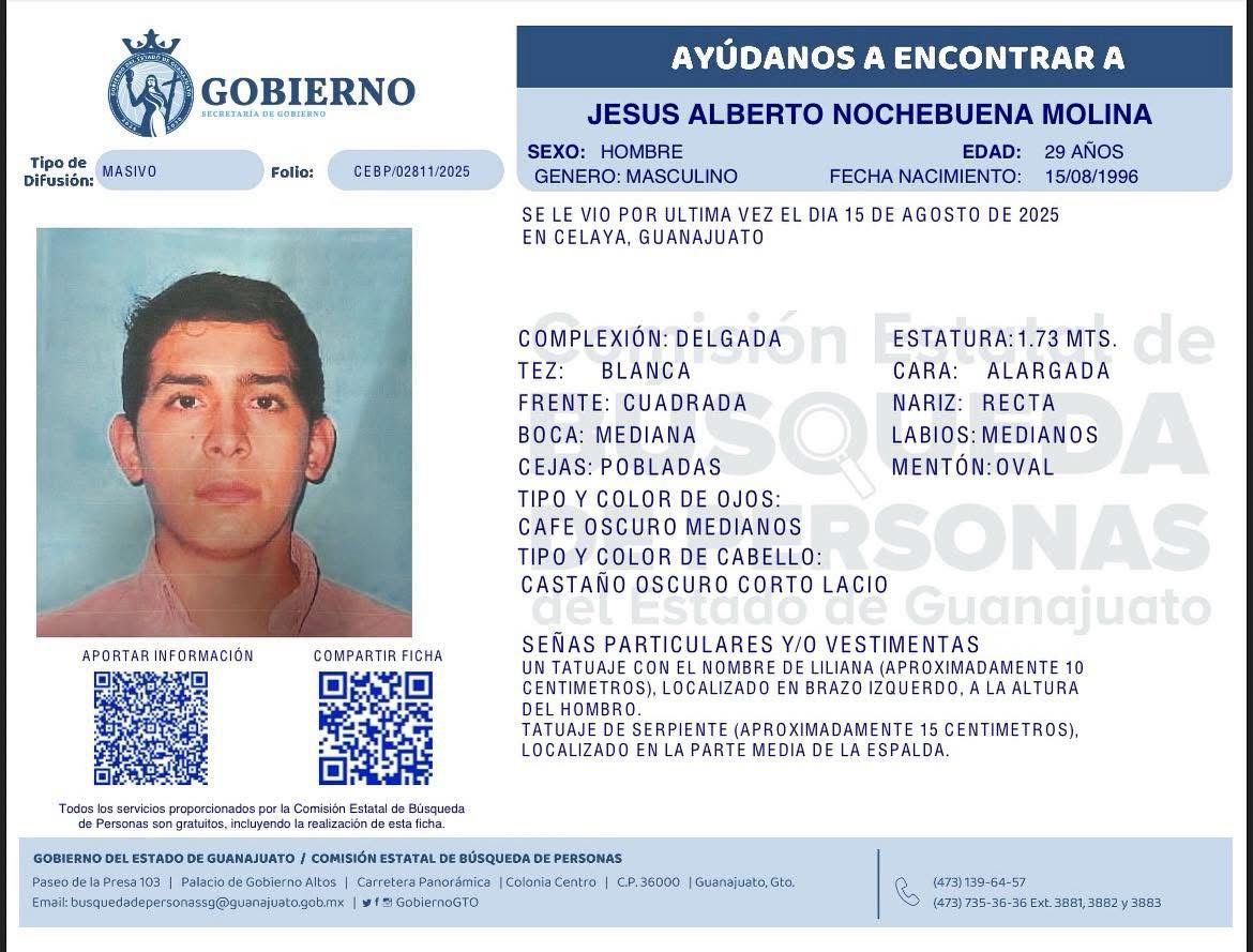 Desaparecidos Guanajuato (@desapgto) on Twitter photo #TeBuscamos Jesús Alberto Nochebuena Molina 29 años #Desaparecido 15/Agosto/2025 <a href="/Celaya/">Jon Celaya</a> <a href="/guanajuato/">Guanajuato México</a> <a href="/botDesaparecidx/">BotDesaparecidx</a> <a href="/BusquedaGto/">BusquedaGto</a> <a href="/Busqueda_MX/">Comisión Nal. de Búsqueda Mx</a> <a href="/brigadabuscando/">Brigada Buscándol@s</a> <a href="/FGEGUANAJUATO/">Fiscalía General del Estado de Guanajuato</a> <a href="/DesaparecerEnMx/">adondevanlosdesaparecidos.org</a> <a href="/GtoProyecto/">Proyecto De Búsqueda Gto.</a> <a href="/periodicoam/">Periódico AM Noticias</a> <a href="/sosdesaparecido/">ALERTA DESAPARECIDOS</a> <a href="/diezquerra/">Hector Díaz Ezquerra</a> #TeBuscamos Jesús Alberto Nochebuena Molina 29 años #Desaparecido 15/Agosto/2025 <a href="/Celaya/">Jon Celaya</a> <a href="/guanajuato/">Guanajuato México</a> <a href="/botDesaparecidx/">BotDesaparecidx</a> <a href="/BusquedaGto/">BusquedaGto</a> <a href="/Busqueda_MX/">Comisión Nal. de Búsqueda Mx</a> <a href="/brigadabuscando/">Brigada Buscándol@s</a> <a href="/FGEGUANAJUATO/">Fiscalía General del Estado de Guanajuato</a> <a href="/DesaparecerEnMx/">adondevanlosdesaparecidos.org</a> <a href="/GtoProyecto/">Proyecto De Búsqueda Gto.</a> <a href="/periodicoam/">Periódico AM Noticias</a> <a href="/sosdesaparecido/">ALERTA DESAPARECIDOS</a> <a href="/diezquerra/">Hector Díaz Ezquerra</a>
