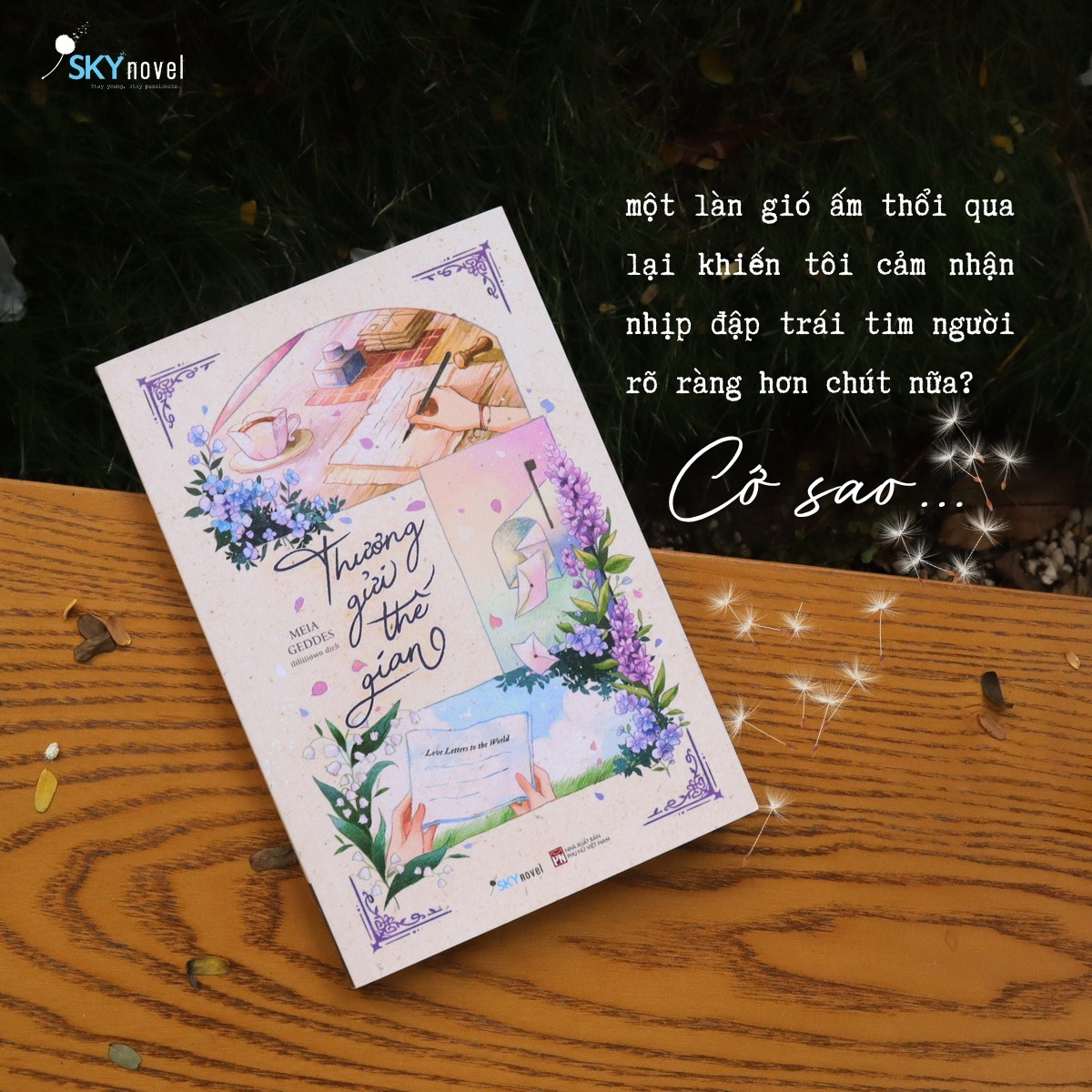 meiageddes's tweet photo. My book, LOVE LETTERS TO THE WORLD, was recently released in Vietnamese! https://t.co/ETS7Cvcu6B  Thank you so much to Skybooks and SkyNovel for their care and attention to the book.

Image credits: SkyNovel https://t.co/pajrBcuymt