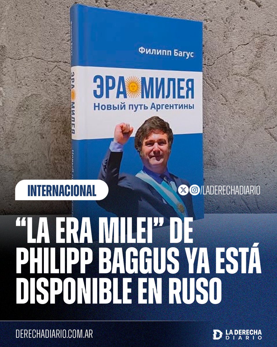 🇦🇷🇩🇪🇷🇺 | FENÓMENO BARRIAL: El libro "La era Milei" del economista libertario alemán Philipp Bagus ya esta disponible en ruso.