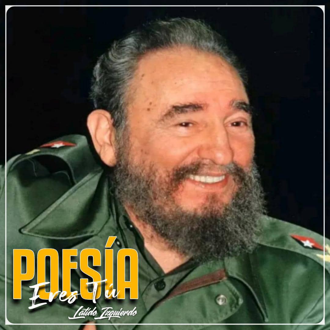 Latido Izquierdo (@latido_izquierd) on Twitter photo "Poesรญa Eres Tรบ" ๐จ๐บ
No voy a nombrar la frente,
la frente sin un cordel,
la frente para el laurel,
la frente de plomo y uva:
voy a nombrar toda Cuba:
voy a nombrar a Fidel.
<a href="/Latido_Izquierd/">Latido Izquierdo</a> te invita en la tarde de hoy, desde la poesรญa, a rendirle homenaje a nuestro Comandante. "Poesรญa Eres Tรบ" ๐จ๐บ
No voy a nombrar la frente,
la frente sin un cordel,
la frente para el laurel,
la frente de plomo y uva:
voy a nombrar toda Cuba:
voy a nombrar a Fidel.
<a href="/Latido_Izquierd/">Latido Izquierdo</a> te invita en la tarde de hoy, desde la poesรญa, a rendirle homenaje a nuestro Comandante.