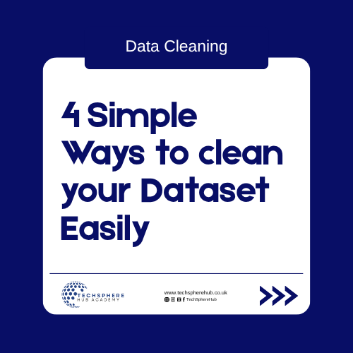 Tech_Sphere_hub's tweet image. Let&apos;s learn the simple ways to clean data! Here are 4 simple ways to clean your dataset easily. 
Want to learn data analysis the easiest way, learn with our growing community. Visit techspherehub.co.uk to get started.

#TechTraining #dataanalysis #dataanalyst