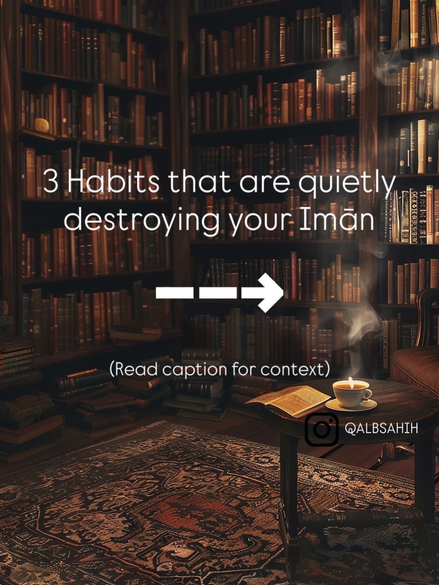 QalbSahih's tweet photo. 3 Habits that are quietly destroying your Imān (A short thread) https://t.co/bgOQzYozcy