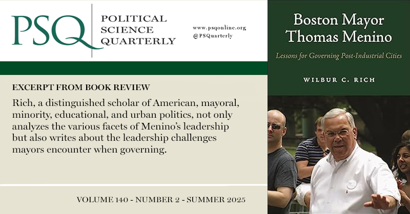 PSQuarterly's tweet photo. Boston Mayor Thomas Menino: Lessons for Governing Post-Industrial Cities, Wilbur Rich | Reviewed by Sharon Austin at https://t.co/MLVADbAJZS