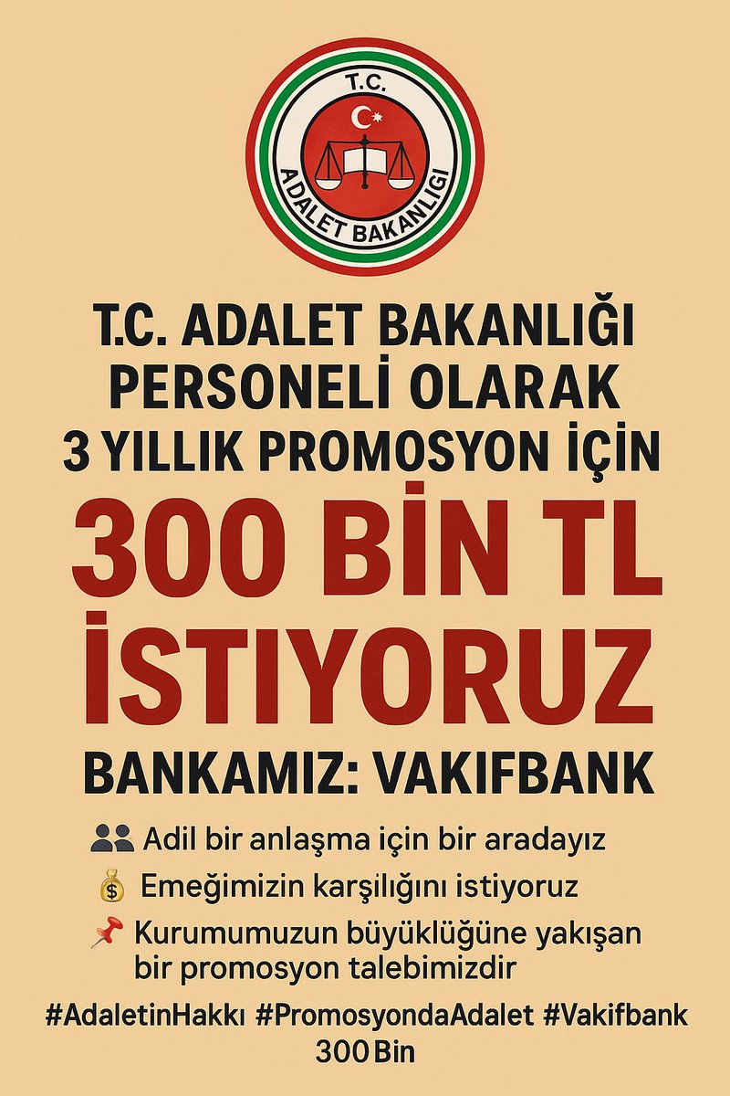 Bu sefer <a href="/adalet_bakanlik/">T.C. Adalet Bakanlığı</a> personelinin yüzü gülsün.

#Promosyon anlaşması en az 300 bin TL olmalıdır.  Aksi takdirde hayal kırıklığı olacaktır.

#PromosyondaAdalet <a href="/yilmaztunc/">Yılmaz TUNÇ</a> <a href="/YavuzEnis/">Enis Yavuz Yıldırım</a> <a href="/AdaletPGM/">Adalet Bakanlığı Personel Genel Müdürlüğü</a> <a href="/ctekurumsal/">Ceza ve Tevkifevleri Genel Müdürlüğü</a>

#AdaletBakanlığıTekSes300Bin