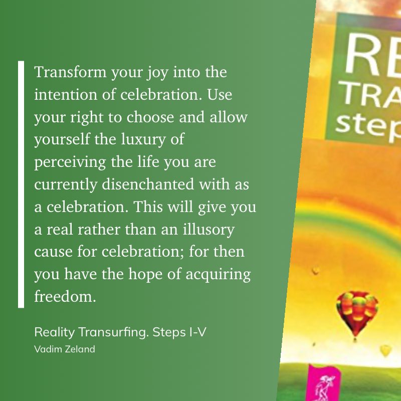 Use your right to choose
and allow yourself
the luxury of perceiving
the life you are currently disenchanted with
as a celebration.

<a href="/VadimZeland/">Vadim Zeland</a>