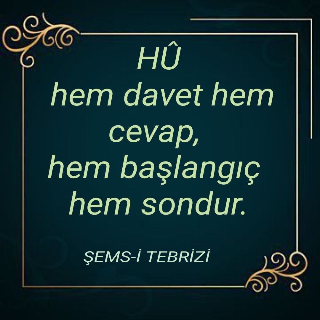 HÛ hem başlangıç hem sondur.