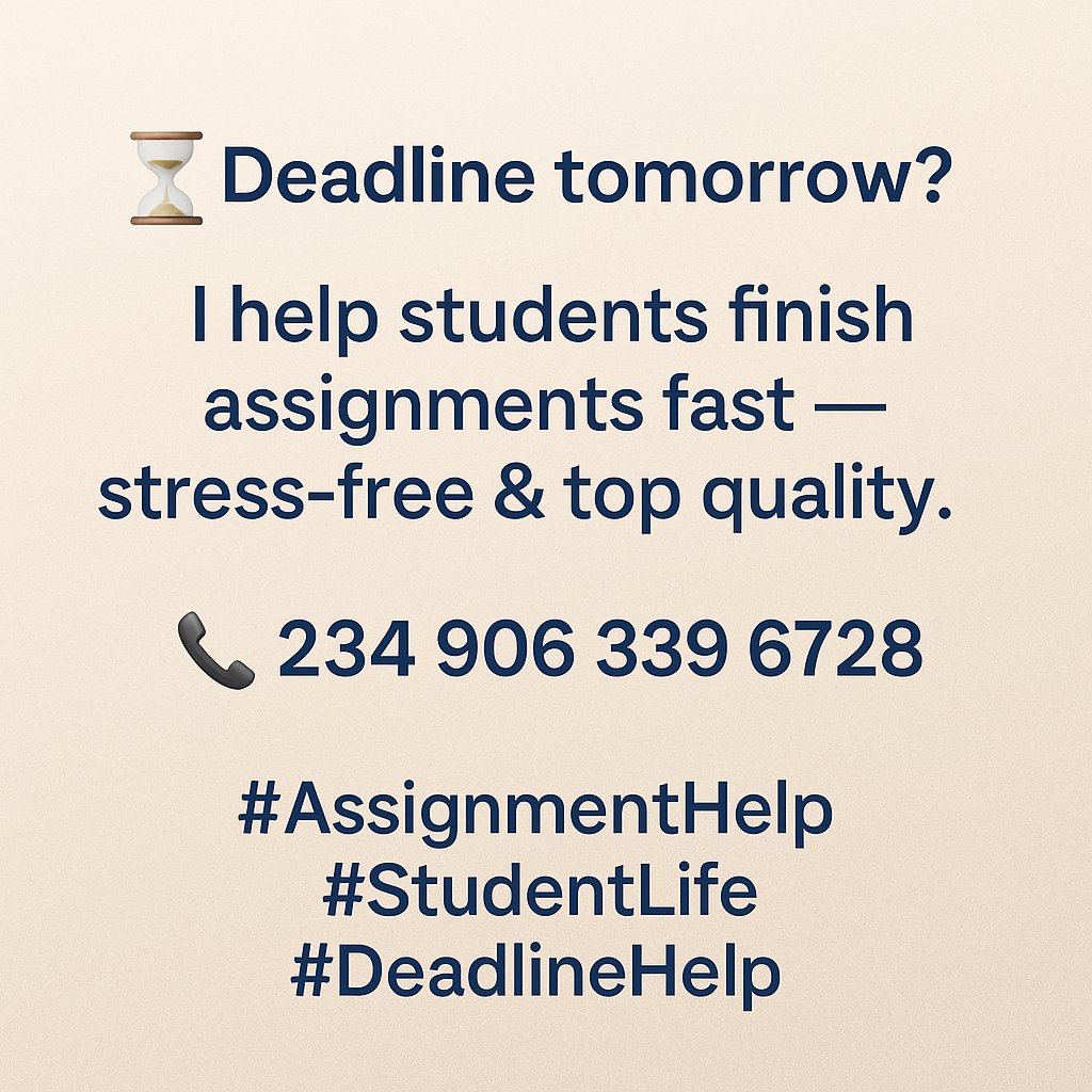 Ifeoluwa0321's tweet image. ⏳ Deadline tomorrow? I help students finish assignments fast — stress-free &amp;amp; top quality.
📞 +234 906 339 6728
#AssignmentHelp #StudentLife #DeadlineHelp #ProjectAssistance