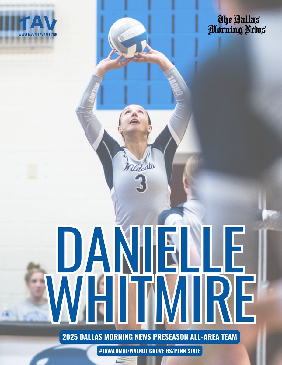 Shout- out to #TAVAlumni athlete Danielle Whitmire (Walnut Grove HS/Penn State) for being named to the 2025 Dallas Morning News Preseason High School volleyball All-Area Team! #GoTAV dallasnews.com/high-school-sp…