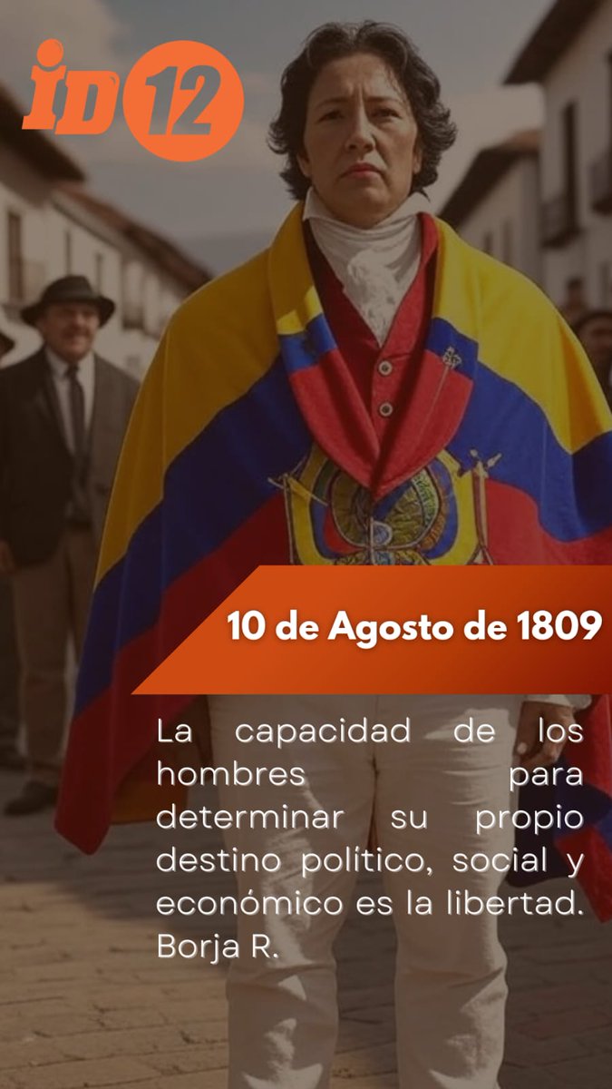 🌟 "La capacidad de los hombres para determinar su propio destino político, social y económico es la libertad. 💪✨ ¡Celebremos el espíritu de independencia y justicia! 🇪🇨 Gesta patriota del 10 de agosto de 1809 #Libertad #Independencia #Ecuador"