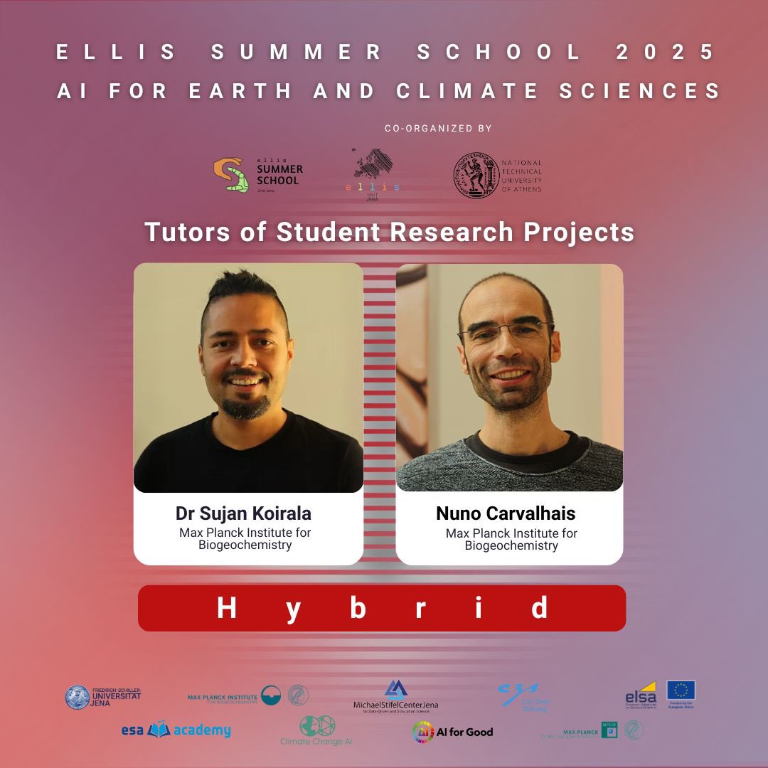ELLIS Unit Jena (@ellis_unit_jena) on Twitter photo 🌍<a href="/ELLISforEurope/">ELLIS</a> Summer School Jena 2025 AI for Earth & Climate Sciences
🧑🎓Tutors: 20 of 22
📚Topic: Hybrid
🎓Sujan Koirala
🎓Nuno Carvalhais
<a href="/UniJena/">Universität Jena</a> <a href="/MPI_BGC/">Max Planck Institute for Biogeochemistry</a> <a href="/StifelCenter/">Michael Stifel Center Jena (MSCJ)</a> <a href="/CZ_Stiftung/">Carl-Zeiss-Stiftung</a> <a href="/ClimateChangeAI/">Climate Change AI</a> <a href="/AIforGood/">AI for Good 🇺🇳 #AIforGood</a> <a href="/elsa_lighthouse/">ELSA - European Lighthouse on Secure and Safe AI</a> <a href="/esa/">European Space Agency</a> <a href="/maxplanckpress/">Max Planck Society</a>
🔗 tinyurl.com/63b4p62b 🌍<a href="/ELLISforEurope/">ELLIS</a> Summer School Jena 2025 AI for Earth & Climate Sciences
🧑🎓Tutors: 20 of 22
📚Topic: Hybrid
🎓Sujan Koirala
🎓Nuno Carvalhais
<a href="/UniJena/">Universität Jena</a> <a href="/MPI_BGC/">Max Planck Institute for Biogeochemistry</a> <a href="/StifelCenter/">Michael Stifel Center Jena (MSCJ)</a> <a href="/CZ_Stiftung/">Carl-Zeiss-Stiftung</a> <a href="/ClimateChangeAI/">Climate Change AI</a> <a href="/AIforGood/">AI for Good 🇺🇳 #AIforGood</a> <a href="/elsa_lighthouse/">ELSA - European Lighthouse on Secure and Safe AI</a> <a href="/esa/">European Space Agency</a> <a href="/maxplanckpress/">Max Planck Society</a>
🔗 tinyurl.com/63b4p62b