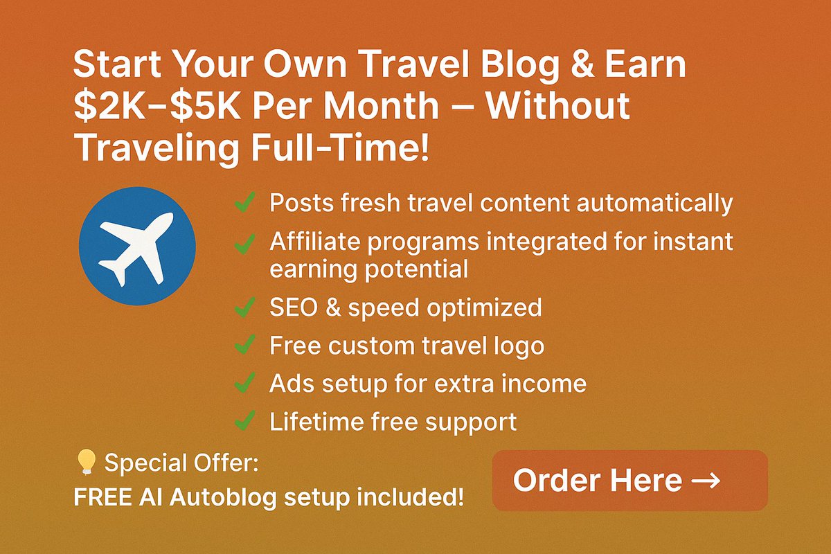 🌍 Earn $2K–$5K/month with your own Travel Affiliate Website — no full-time travel needed!

✅ Auto-posts fresh travel content (FREE AI Autoblog)
✅ Affiliate programs integrated
✅ Free custom travel logo + ads setup
📍 Start today → fiverr.com/s/jj1d6ww