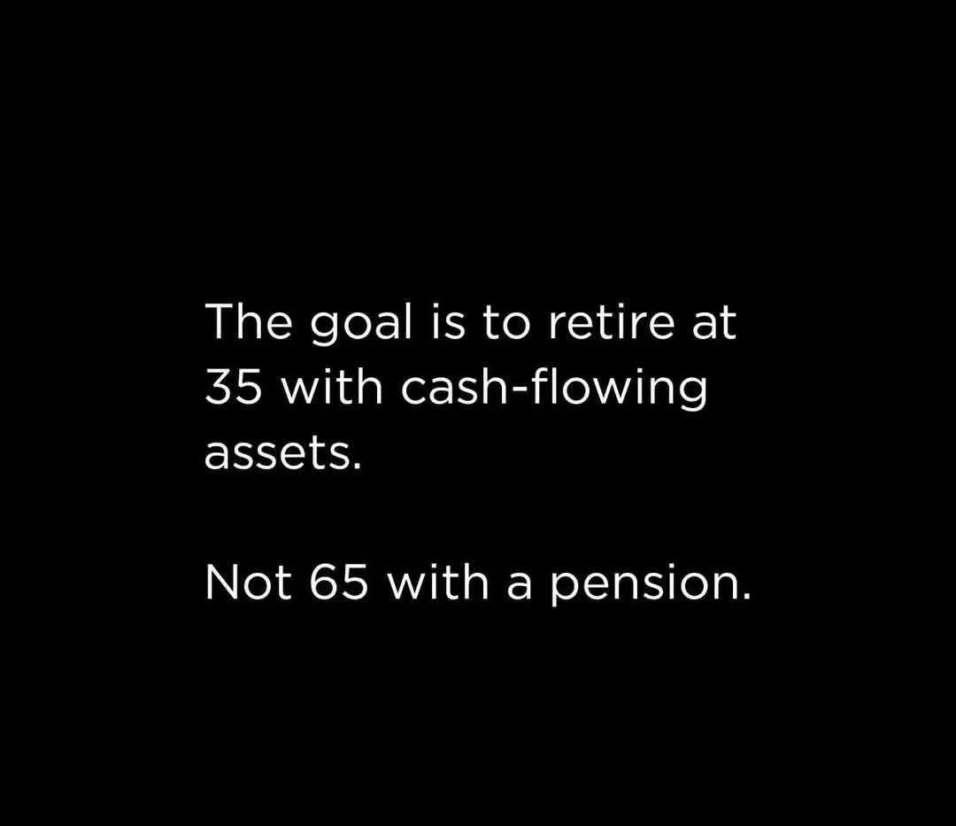 cashflow_king94's tweet image. 🚀 The real dream?
Retire at 35 with cash-flowing assets 💼💸
Not 65 with a pension 🕰️💤
#FinancialFreedom #PassiveIncome #EarlyRetirement #CashflowKing #Investing #Dividends #WealthBuilding