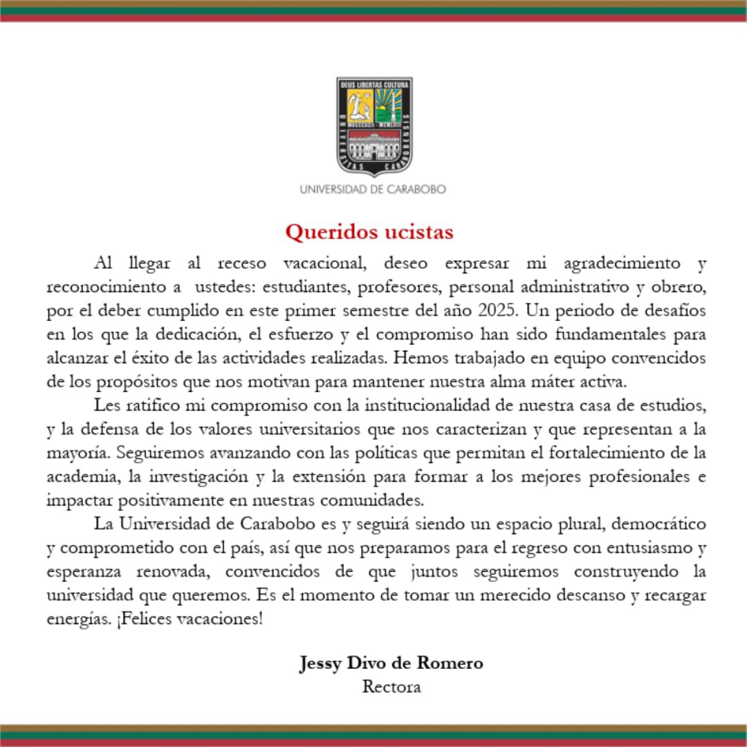 UCarabobo's tweet photo. Este lunes #11Ago se da inicio al receso vacacional de la comunidad ucista.

La rectora @jessydivo expresa su agradecimiento y reconoce a todos los ucistas que “Hemos trabajado en equipo convencidos de los propósitos que nos motivan para mantener nuestra alma máter activa”. https://t.co/tC2hQLpcnN