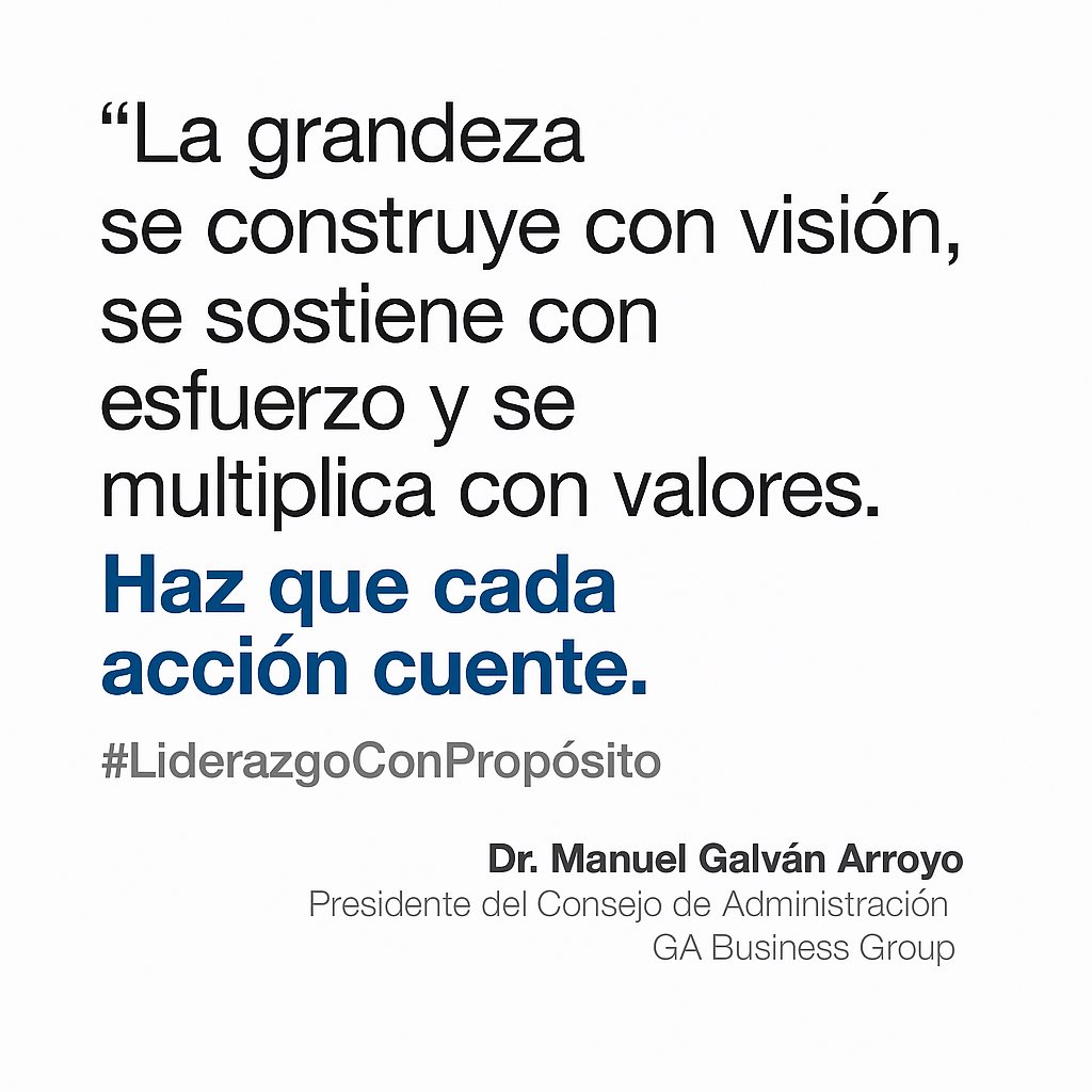 Manuel_Galvan's tweet photo. “La grandeza se construye con visión, se sostiene con esfuerzo y se multiplica con valores.”
Haz que cada acción cuente.

#LiderazgoConPropósito

Dr. Manuel Galván Arroyo
Presidente del Consejo de Administración
GA Business Group https://t.co/5FR2QMXEpH