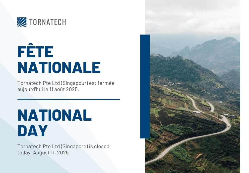 Tornatech Pte Ltd. (Singapour) est fermée aujourd'hui le 11 août 2025. / Tornatech Pte Ltd. (Singapore) is closed today, August 11, 2025. #Tornatech