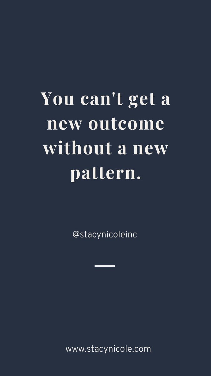 You can't get a new outcome without a new pattern. #quoteoftheday #stacynicoleinteriors #charlotteNC #Charlotteinteriordesigner