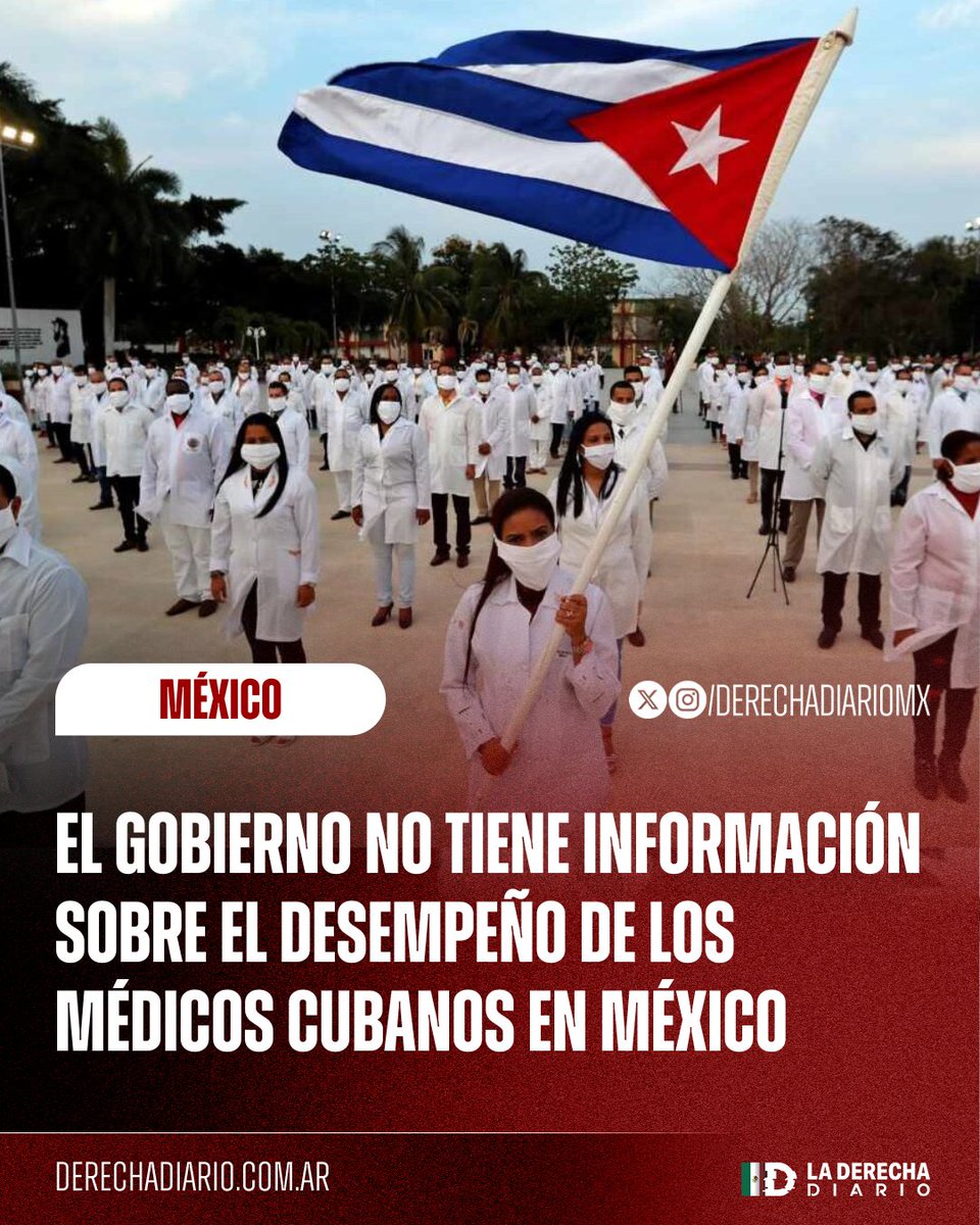 🚨🇲🇽🇨🇺 | OPACIDAD: Ni la Secretaría de Salud, ni el IMSS, ni el IMSS‑Bienestar tienen información sobre el rendimiento, eficiencia o los resultados clínicos de los medicos cubanos que el gobierno comunista de Morena trajo a México, a pesar de que a los contribuyentes les ha
