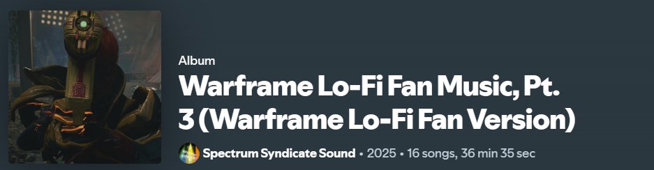 You have to come check out these awesome lofi <a href="/PlayWarframe/">WARFRAME</a> Songs commissioned by the amazing Emernyx <a href="/SpecSyndicate/">Spectrum Syndicate🌈</a> 

open.spotify.com/album/5DwSp7Gr…

I recommend Jades Shadow Login Music ;)
#warframeart #warframefanart #warframe #warframedojo #warframecaptura