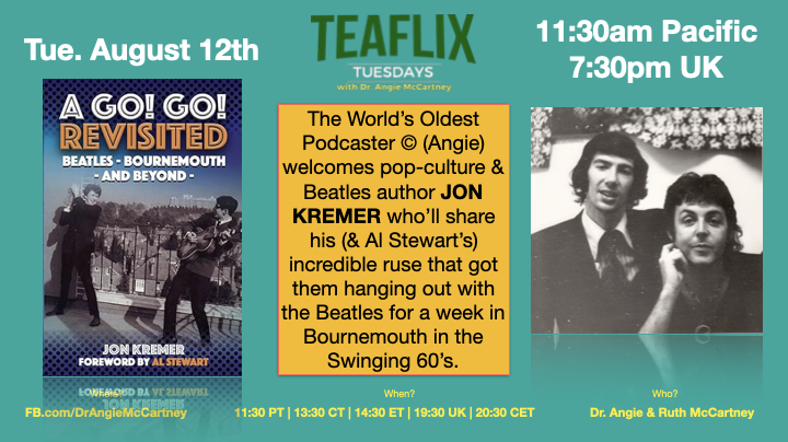 Join Angie &amp; Ruth #McCartney for #Teaflix Tuesday 8/10 11:30am PT on fb.com/drangiemccartn…. Guest: Beatles author Jon Kremer, famed for “The Men from Rickenbacker” &amp; “A Go! Go! Revisited” &amp; 1960s UK music scene.
#Teaflix #WorldsOldestPodcaster #BeatlesBooks #McCartneysPodcast