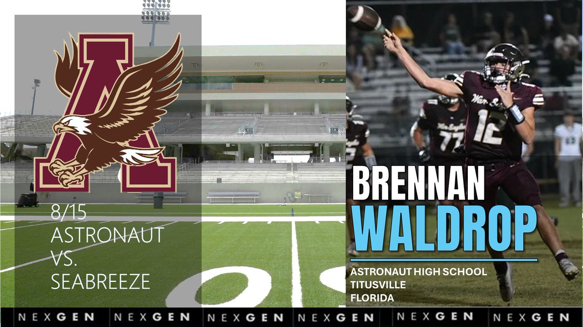 Friday Night Season Opener
✅2026 QB Brennan Wladrop <a href="/BrennanWaldrop/">Brennan Waldrop 2026</a> 
☑️Astronaut HS (Titusville-Florida) <a href="/WarEagle_FB/">Astronaut Football</a> 
vs.
Sea Breeze