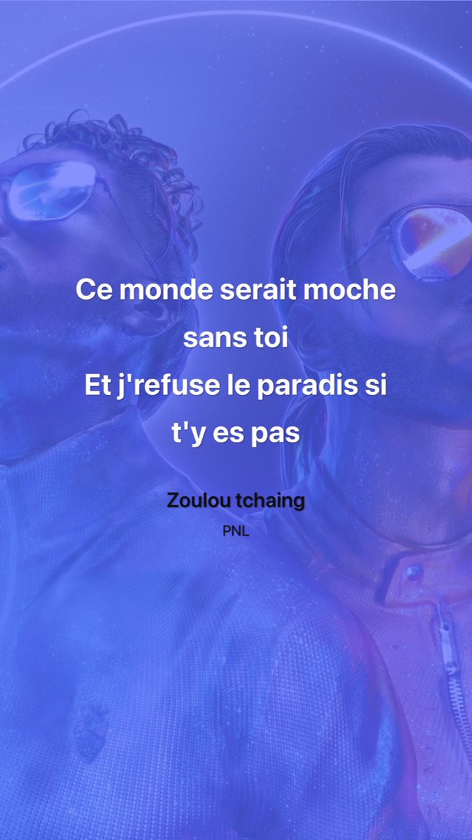 Merci pour tout PNL❤️‍🔥… 
« Zoulou tchaing »