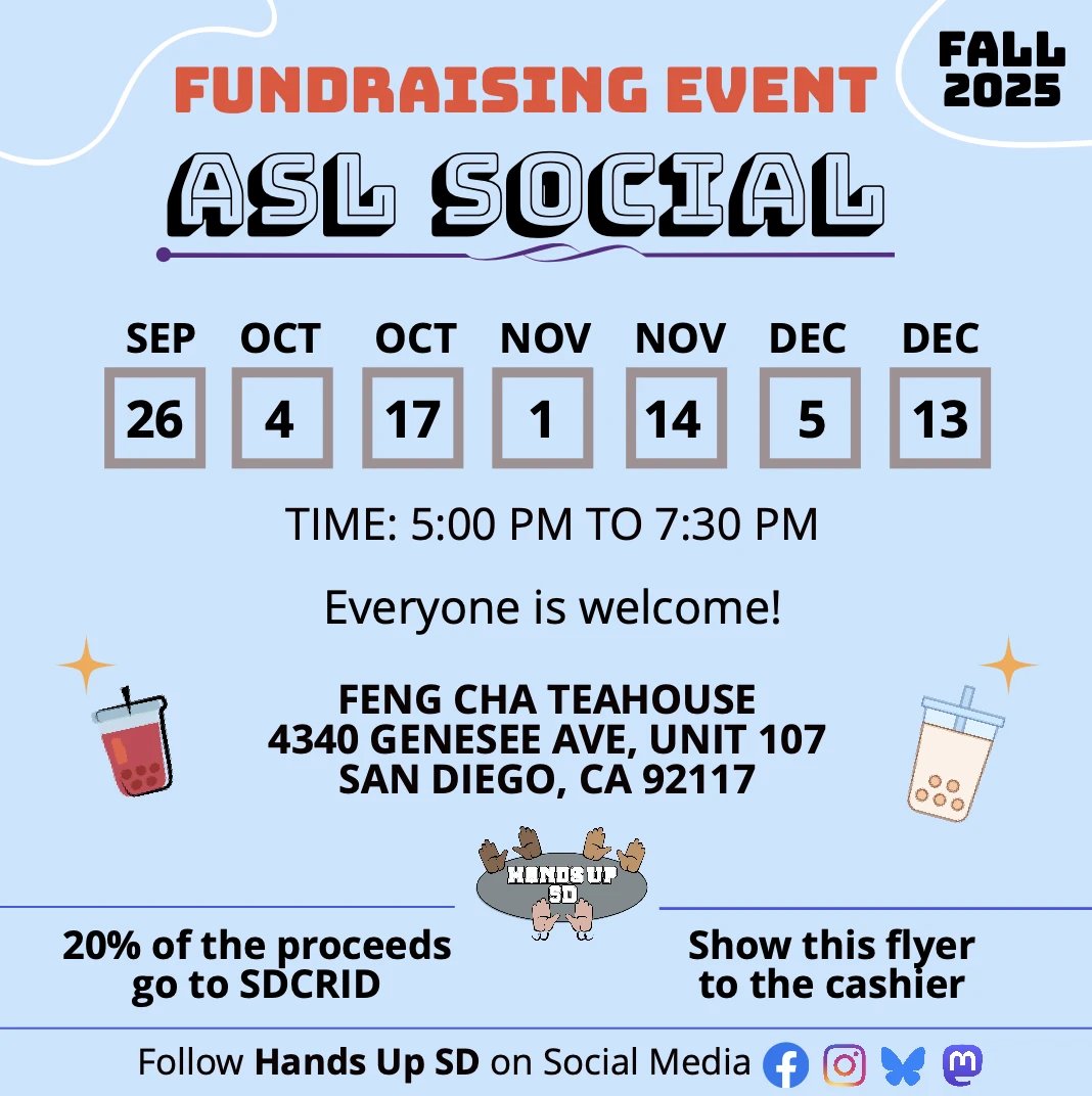 HandsUpSD's tweet photo. Hello again, we are back from taking a break. Our ASL Social fundraising event is scheduled from September to December 2025. Check this flyer for info.

* Event Dates: Friday, September 26; Saturday, October 4; Friday, October 17; Saturday, November 1; Friday, November 14;... https://t.co/Qls9AyTJ4R