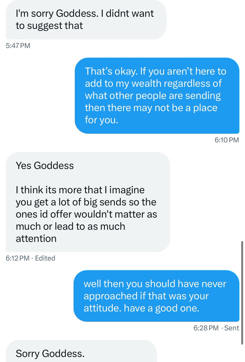 insecure subs are so weird. your only concern should be can you please me. not comparing yourself to the subs who send more than you. I don’t need your money. I will reject you because you’re self focused and not me focused. nothing to do with numbers.