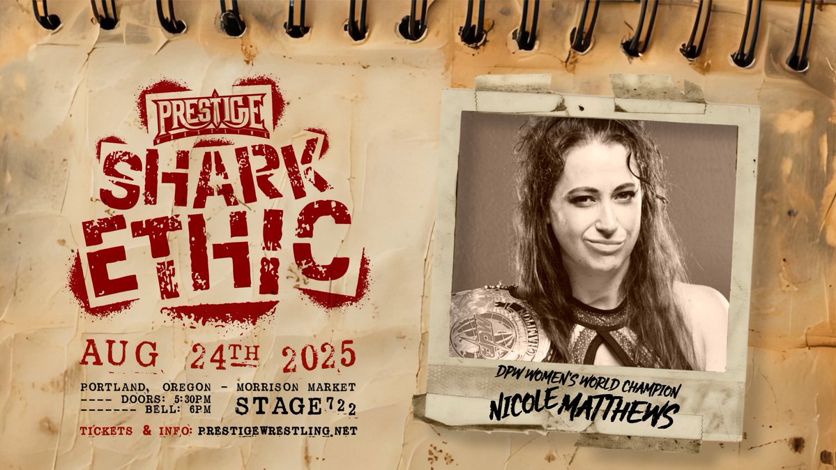 Prestige Wrestling (@wrestleprestige) on Twitter photo 🚨 SHARK ETHIC - 4 CHAMPIONSHIP MATCHES WILL TAKE PLACE 🚨
<a href="/thejudasicarus/">Judas Icarus</a> vs <a href="/RealTitusUD/">Titus Alexander タイタス・アレクサンダー</a>
<a href="/_MidnightHeat/">The Midnight Heat</a> vs <a href="/RealMiracleGen/">💫 Miracle Generation 💫</a>
<a href="/The_Carter_Blaq/">Carter BlaQ</a> vs <a href="/proTWilliams/">Travis Williams</a>
<a href="/nmatthewsninja/">Nicole Matthews</a> defends the DPW Women’s World Championship
August 24th, 2025
Portland, Oregon
@ Morrison Market 🚨 SHARK ETHIC - 4 CHAMPIONSHIP MATCHES WILL TAKE PLACE 🚨
<a href="/thejudasicarus/">Judas Icarus</a> vs <a href="/RealTitusUD/">Titus Alexander タイタス・アレクサンダー</a>
<a href="/_MidnightHeat/">The Midnight Heat</a> vs <a href="/RealMiracleGen/">💫 Miracle Generation 💫</a>
<a href="/The_Carter_Blaq/">Carter BlaQ</a> vs <a href="/proTWilliams/">Travis Williams</a>
<a href="/nmatthewsninja/">Nicole Matthews</a> defends the DPW Women’s World Championship
August 24th, 2025
Portland, Oregon
@ Morrison Market