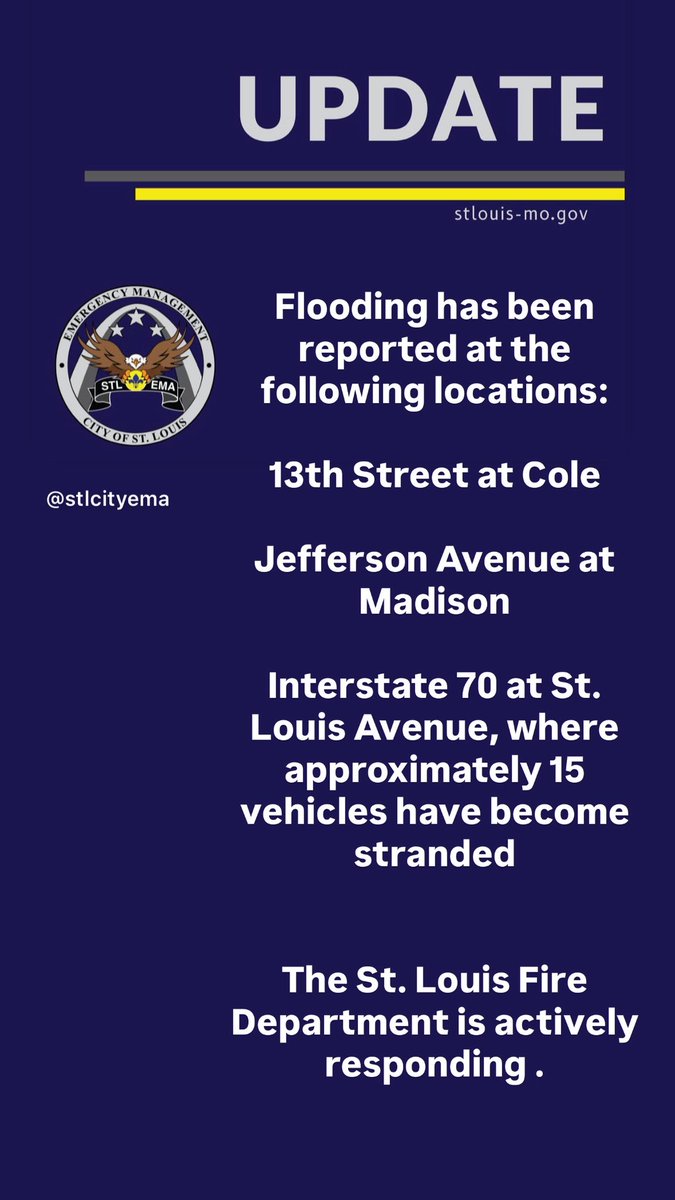 City of St. Louis (@stlcitygov) on Twitter photo Flash flooding is reported across several areas of St. Louis, causing hazardous conditions and road closures.
- 13th Street at Cole
- Jefferson at Madison
- Interstate 70 at St. Louis Ave. <a href="/STLFireDept/">St. Louis Fire Dept</a> responded, blocking roads.
<a href="/CityEMA/">City of St Louis EM</a> for updates. stlouis-mo.gov/government/dep… Flash flooding is reported across several areas of St. Louis, causing hazardous conditions and road closures.
- 13th Street at Cole
- Jefferson at Madison
- Interstate 70 at St. Louis Ave. <a href="/STLFireDept/">St. Louis Fire Dept</a> responded, blocking roads.
<a href="/CityEMA/">City of St Louis EM</a> for updates. stlouis-mo.gov/government/dep…
