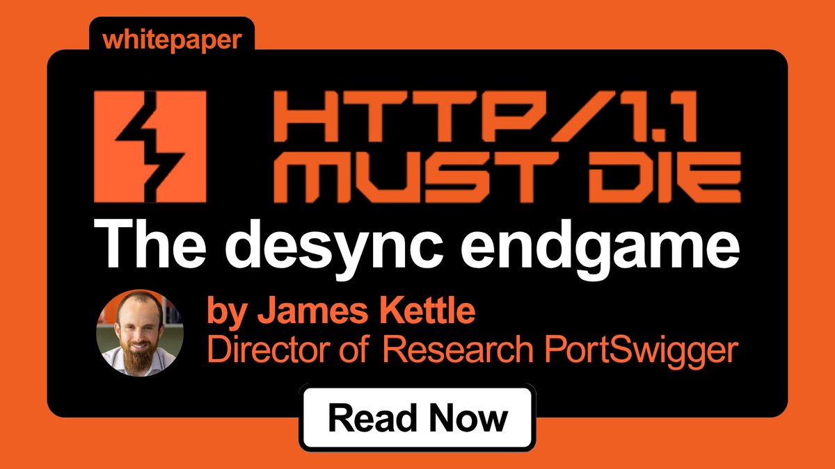 Web Security Academy (@websecacademy) on Twitter photo Moving to upstream HTTP/2 slams the door on desync attacks.
Binary framing eliminates the ambiguity HTTP/1.1 suffers from, reducing exploitability.
In this blog, <a href="/albinowax/">James Kettle</a>, Director of Research at PortSwigger, outlines a clear case for replacing HTTP/1.1 with HTTP/2 to prevent Moving to upstream HTTP/2 slams the door on desync attacks.
Binary framing eliminates the ambiguity HTTP/1.1 suffers from, reducing exploitability.
In this blog, <a href="/albinowax/">James Kettle</a>, Director of Research at PortSwigger, outlines a clear case for replacing HTTP/1.1 with HTTP/2 to prevent