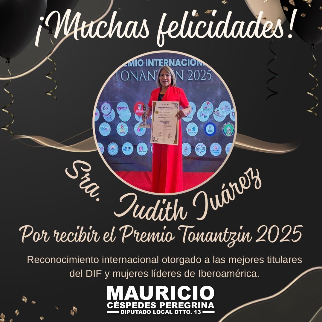 🌟👏 Quiero felicitar sinceramente a la presidenta honoraria del DIF Tepeaca, Sra. Judith Juárez Sarmiento, por recibir el Premio Tonantzin 2025, otorgado por el Instituto Mejores Gobernantes y la plataforma RedGobierno.org.

Este reconocimiento internacional, que