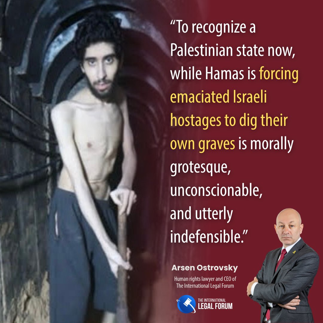 To recognize a Palestinian state now, while Hamas is forcing emaciated Israeli hostages to dig their own graves is morally grotesque, unconscionable, and utterly indefensible.