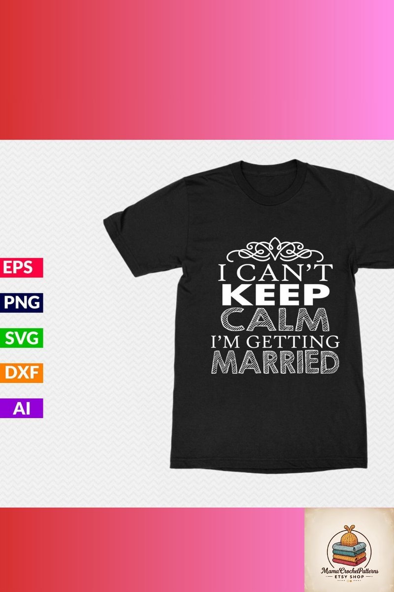 MamaCrochet_79's tweet image. I Can’t Keep Calm, I’m Getting Married! SVG PNG EPS DXF AI. Cricut/Silhouette ready for bridal shirts, totes, and wedding décor.
👉 [Link in bio] #WeddingSVG #BrideSVG