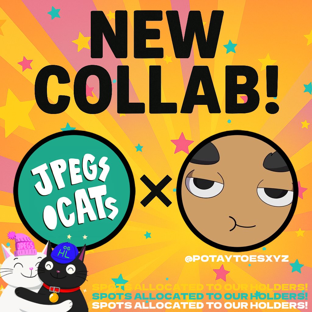 NEW COLLAB! 😼
<a href="/jpegsdotcats/">jpegs.cats</a> x @potaytoesXYZ 

Giving out 5X GTD SPOTS on this post.
Like, RT and Drop your SOL address.
Follow both accounts. Tag 3 catfriends.

More spots allocated to our holders in the Cat Crib!
Join our Discord to participate in more! 😽