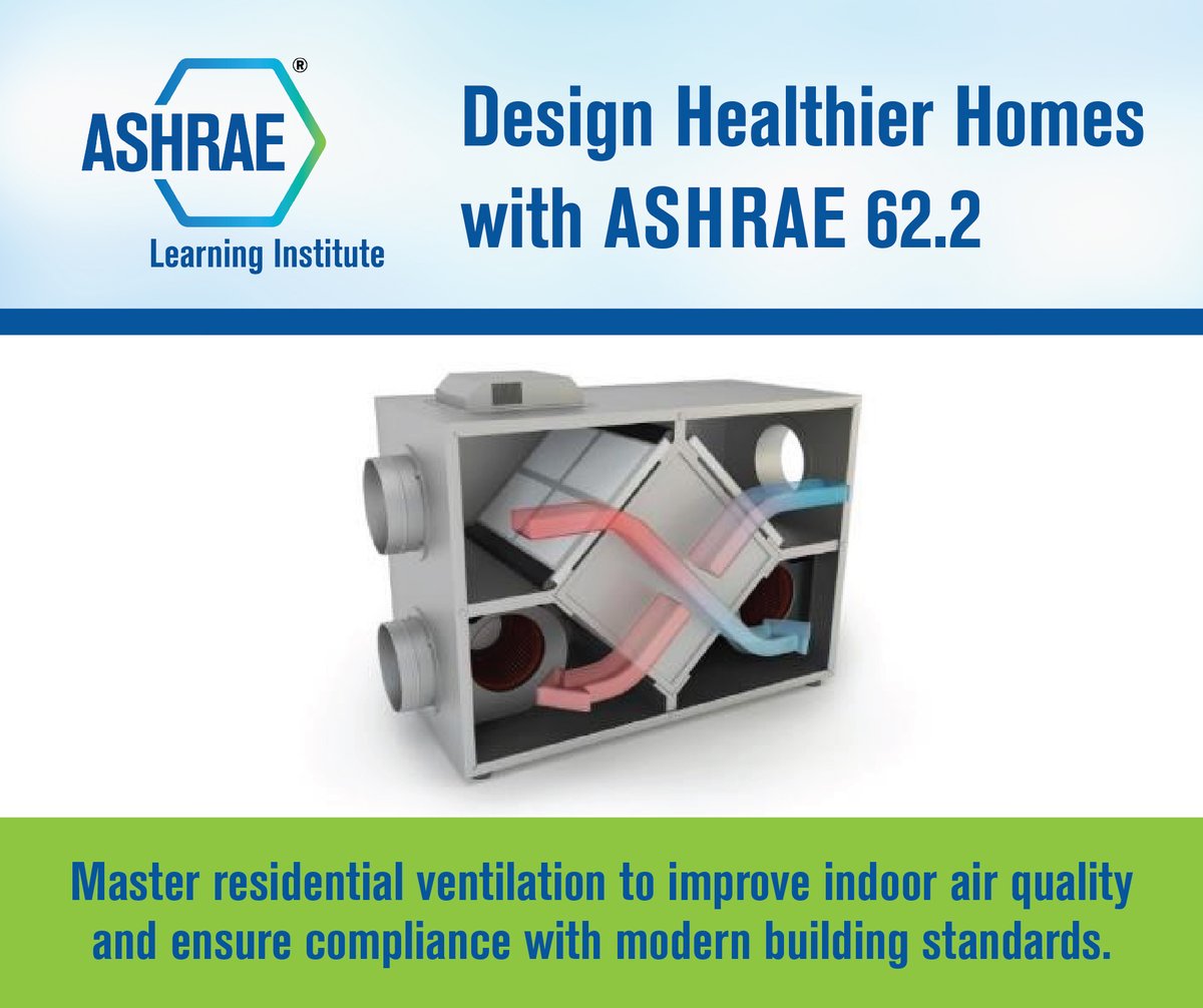 Are your residential ventilation designs meeting today’s standards?
Join ASHRAE’s NEW live virtual course, Designing Residential Ventilation Systems to Meet ASHRAE Standard 62.2 and gain the tools to ensure healthy, code-compliant indoor air. Learn design best practices, system