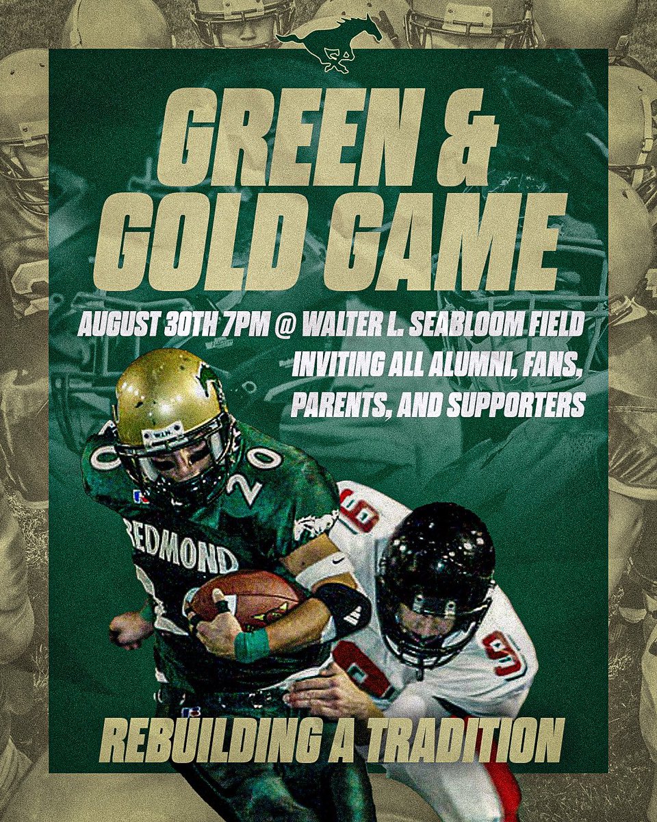 REBUILDING A TRADITION 🗣️

Green &amp; Gold Game 8/30, 7pm 

Calling all Redmond Alumni, Fans, Parents, and Supporters! It takes a village! Let’s build this up TOGETHER! 

#BELIEVE 🐎