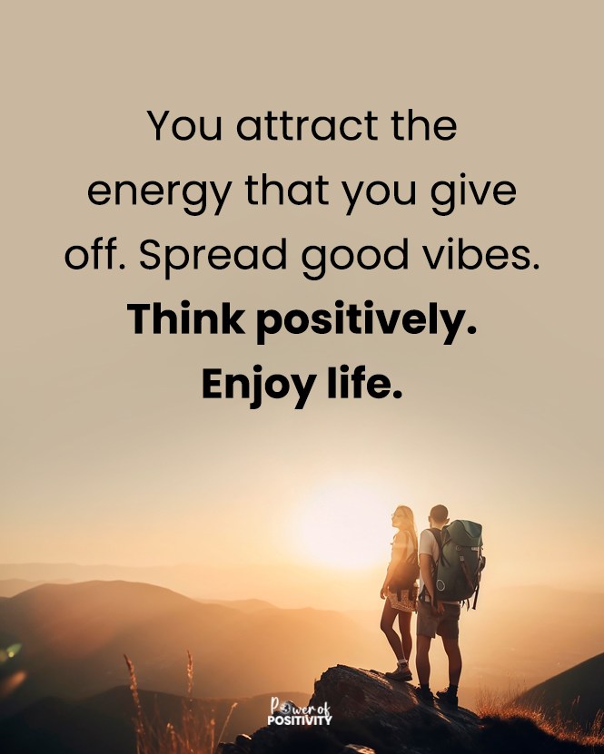 You attract the energy that you give off... ✨🌞