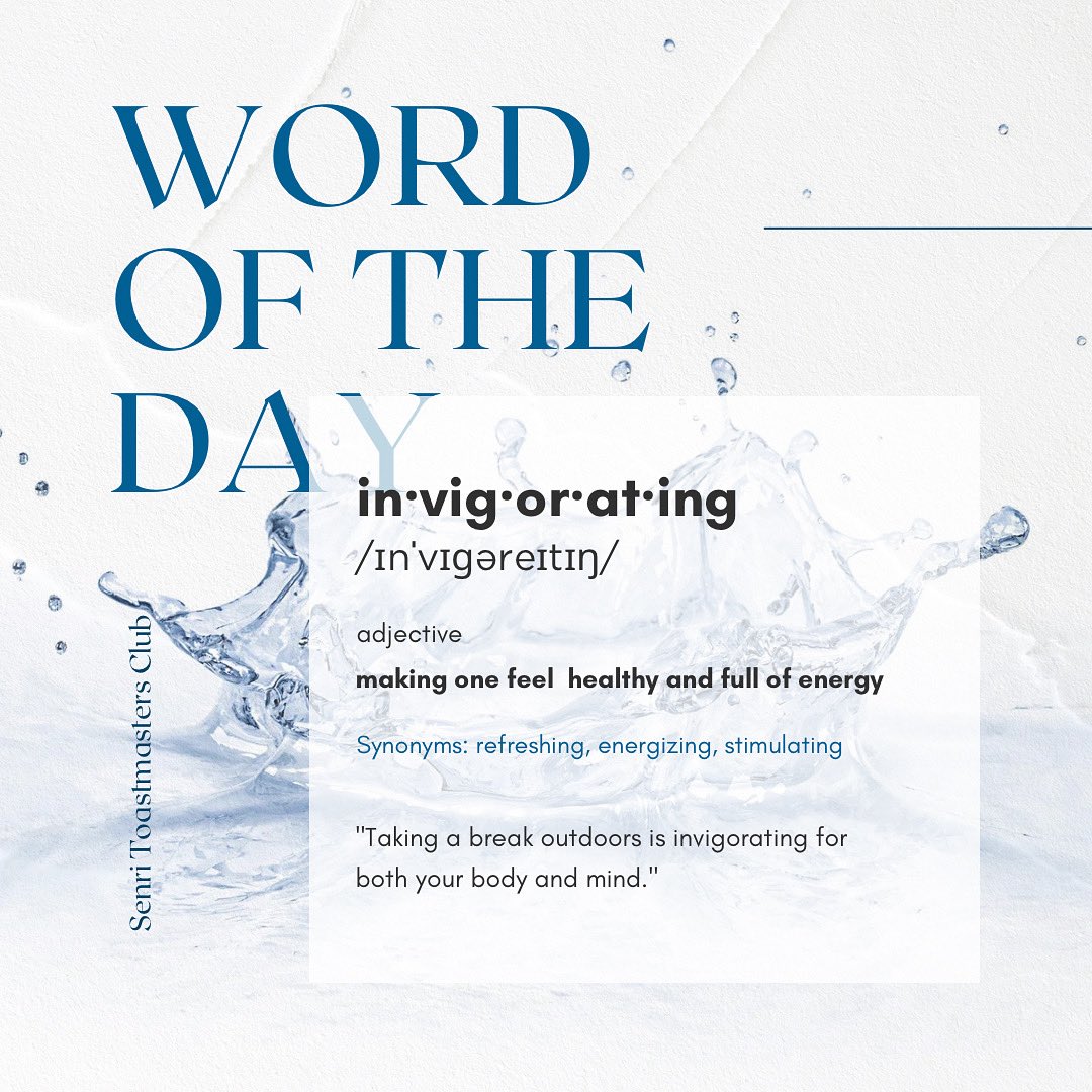 SenriTmc's tweet image. Here’s our “Word of the Day” from the previous meeting.
I’d like to use this word in this hot summer to describe something that refreshes and energizes the mind 🌿🍋.
Mady

#WordOfTheDay #Invigorating #SenriToastmasters #Toastmasters #SummerVibes  #StayEnergized  #englishlearning