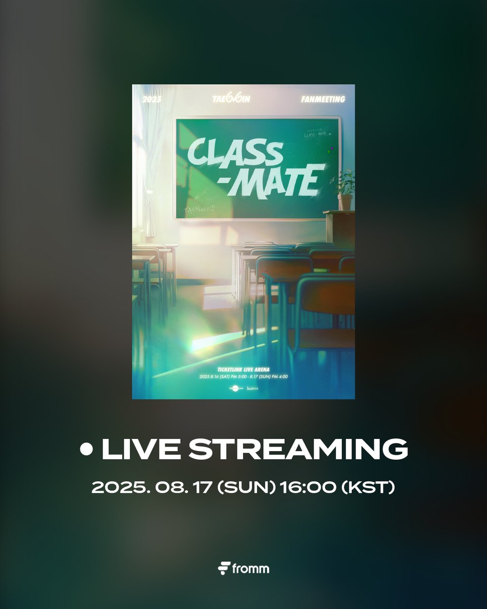 [📢]
𝟮𝟬𝟮𝟱 𝗧𝗔𝗘𝗠𝗜𝗡 𝗙𝗔𝗡𝗠𝗘𝗘𝗧𝗜𝗡𝗚 [𝗖𝗟𝗔𝗦𝗦-𝗠𝗔𝗧𝗘] 𝗟𝗜𝗩𝗘 𝗦𝗧𝗥𝗘𝗔𝗠𝗜𝗡𝗚 𝗢𝗣𝗘𝗡 🎉

🔗 bit.ly/4mdIQwY

📅 라이브 일정
2025.08.17 (SUN) 4PM (KST)

🏫 구매자 전원 라이브스트리밍 이용권
🏫 구매자 전원 포토카드 증정
🏫 글로벌 팬분들을 위한 영어