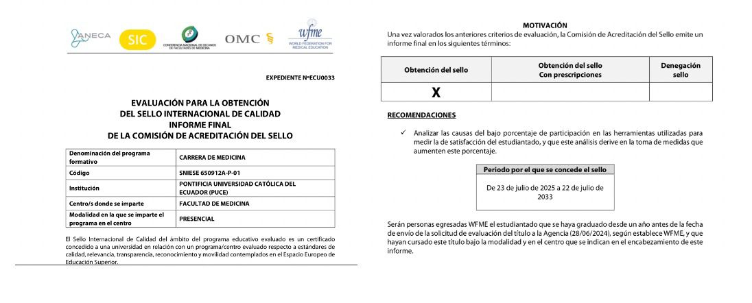 <a href="/EcuavisaInforma/">Ecuavisa Noticias</a> <a href="/EcuavisaInforma/">Ecuavisa Noticias</a> <a href="/ecuavisa/">Ecuavisa</a>, les informamos que la carrera de Medicina de la PUCE cuenta con esta acreditación y sello internacional por ocho años hasta el 2033 permitiendo que nuestros estudiantes convaliden su título. Así, nos acreditadamos como universidad y carrera por la WFME