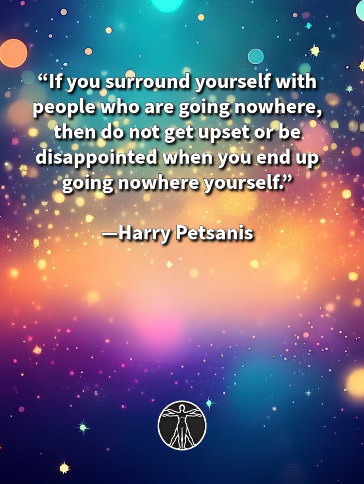 harrypetsanis's tweet photo. “If you surround yourself with people who are going nowhere, then do not get upset or be disappointed when you end up going nowhere yourself.”
—Harry Petsanis
#ChooseYourCircle
#EnvironmentMatters
#LikeMindedPeople
#GrowthMindset
“Don’t Surround Yourself With Wrong People” by Harry Petsanis
*If this resonates with you, share it with someone. You are appreciated.