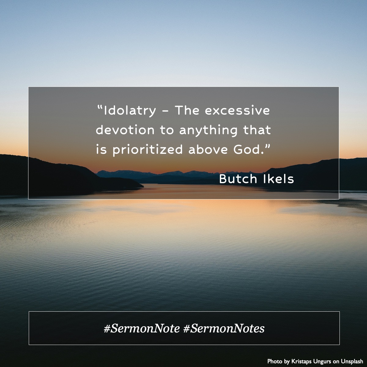 davidguion's tweet image. “Idolatry – The excessive devotion to anything that is prioritized above God.” Butch Ikels #SermonNote #SermonNotes