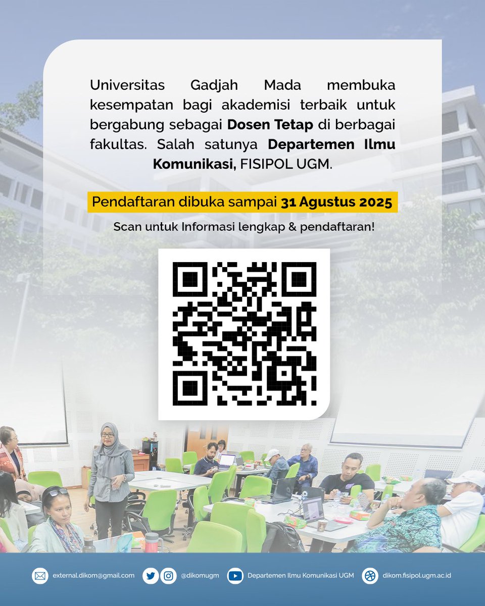 ‼️Open Recruitment ‼️

Seleksi penerimaan dosen tetap Departemen Ilmu Komunikasi UGM

‼️Pendaftaran dibuka sampai 31 Agustus 2025‼️

Scan kode Qr atau klik link berikut 👇👇
🖇️sdm.ugm.ac.id/rekrutmen/sele…

#oprec #dikomugm #ugm #fisipolugm